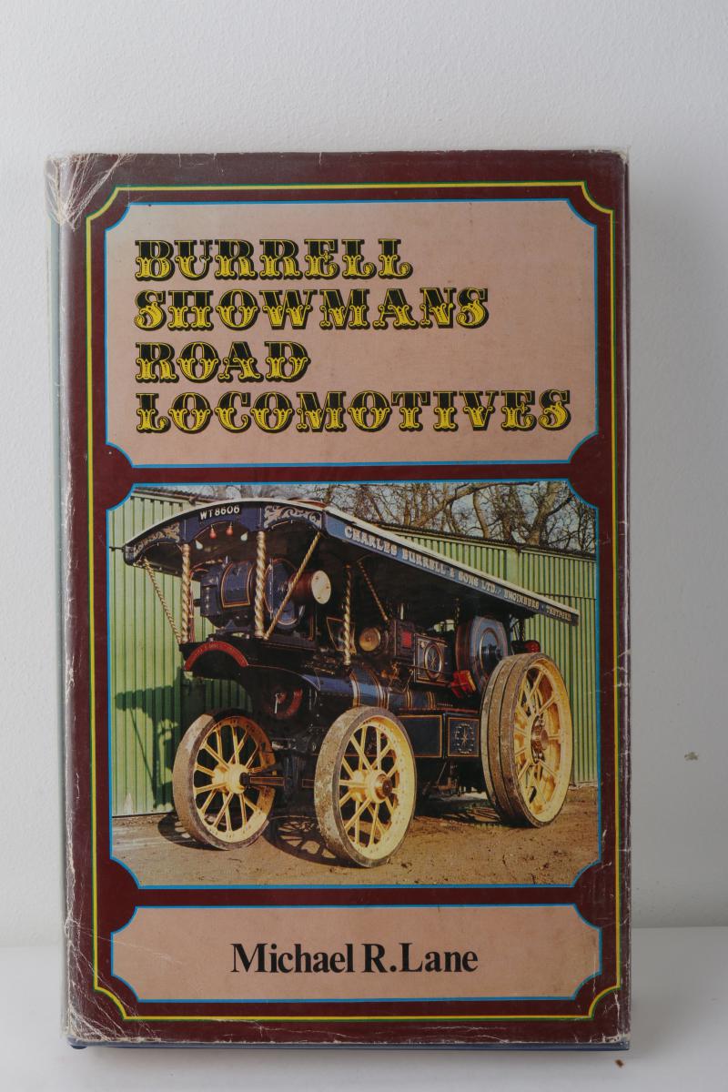 "Burrell Showmans Road Locomotives" - Michael R Lane